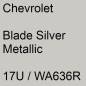 Preview: Chevrolet, Blade Silver Metallic, 17U / WA636R.